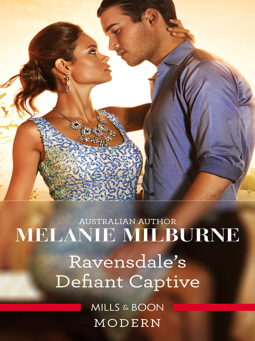 Title details for Ravensdale's Defiant Captive by Melanie Milburne - Available